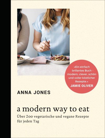 Rezension A Modern Way to Eat von Anna Jones